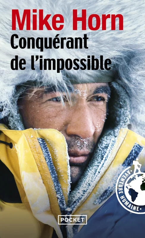 Conquérant de l'impossible: Expédition Arktos, 20 000 km autour du cercle polaire arctique