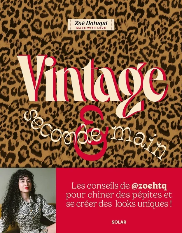 Vintage et seconde main: Tous les conseils pour bien chiner et se créer des looks uniques