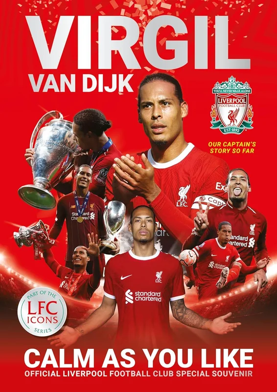 Virgil van Dijk: Calm As You Like: Official Liverpool Football Club souvenir magazine