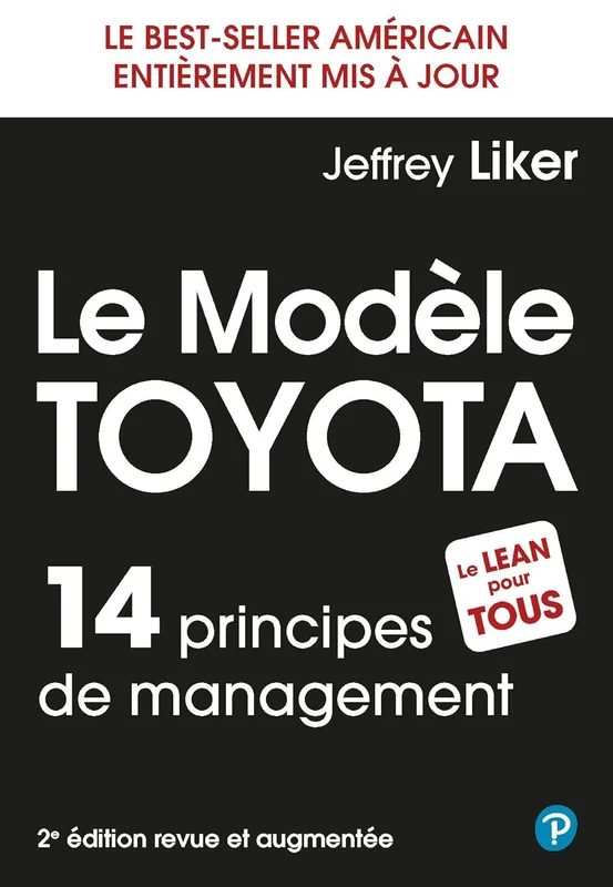 Le Modèle Toyota - 2e édition: 14 principes de management