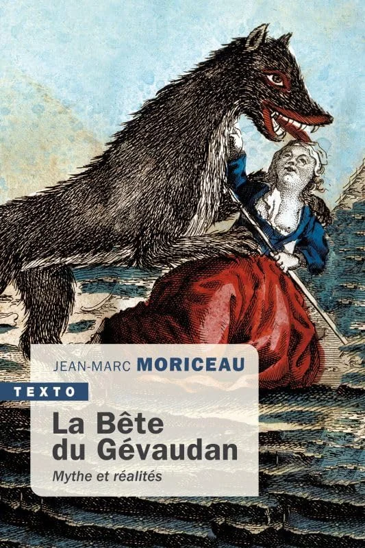 La bête du Gévaudan: MYTHES ET RÉALITÉS      Pocket Book – 3 Jun. 2021
