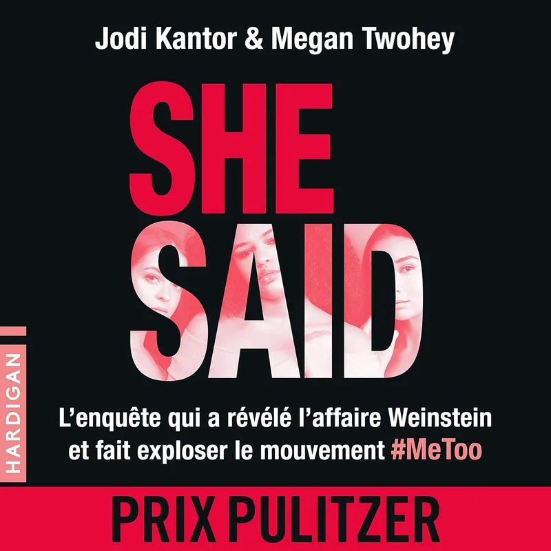 She Said. L'enquête qui a révélé l'affaire Weinstein et fait exploser le mouvement #MeToo
